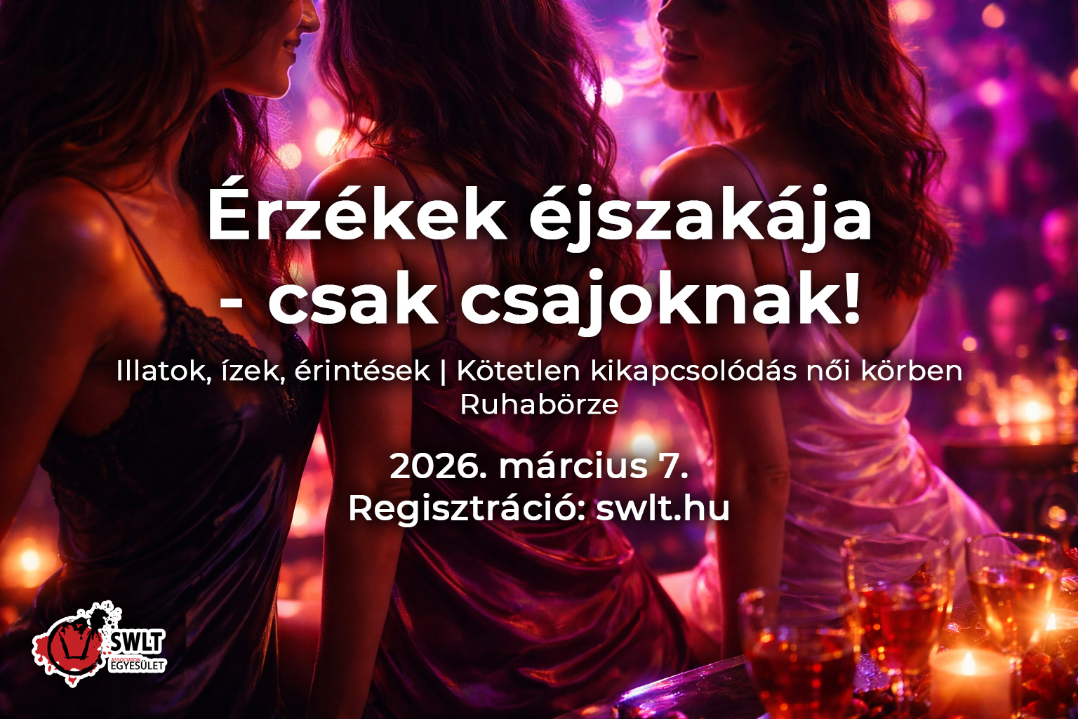 Érzékek éjszakája - csak csajoknak! Március 7.